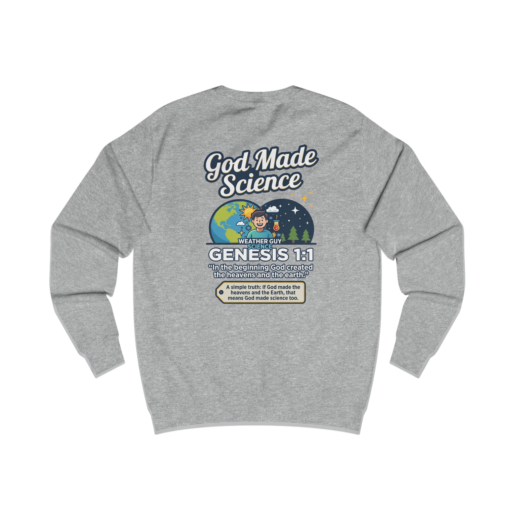 Weather Guy Science Sweatshirt — "God Made Science" Back Design - Image 4