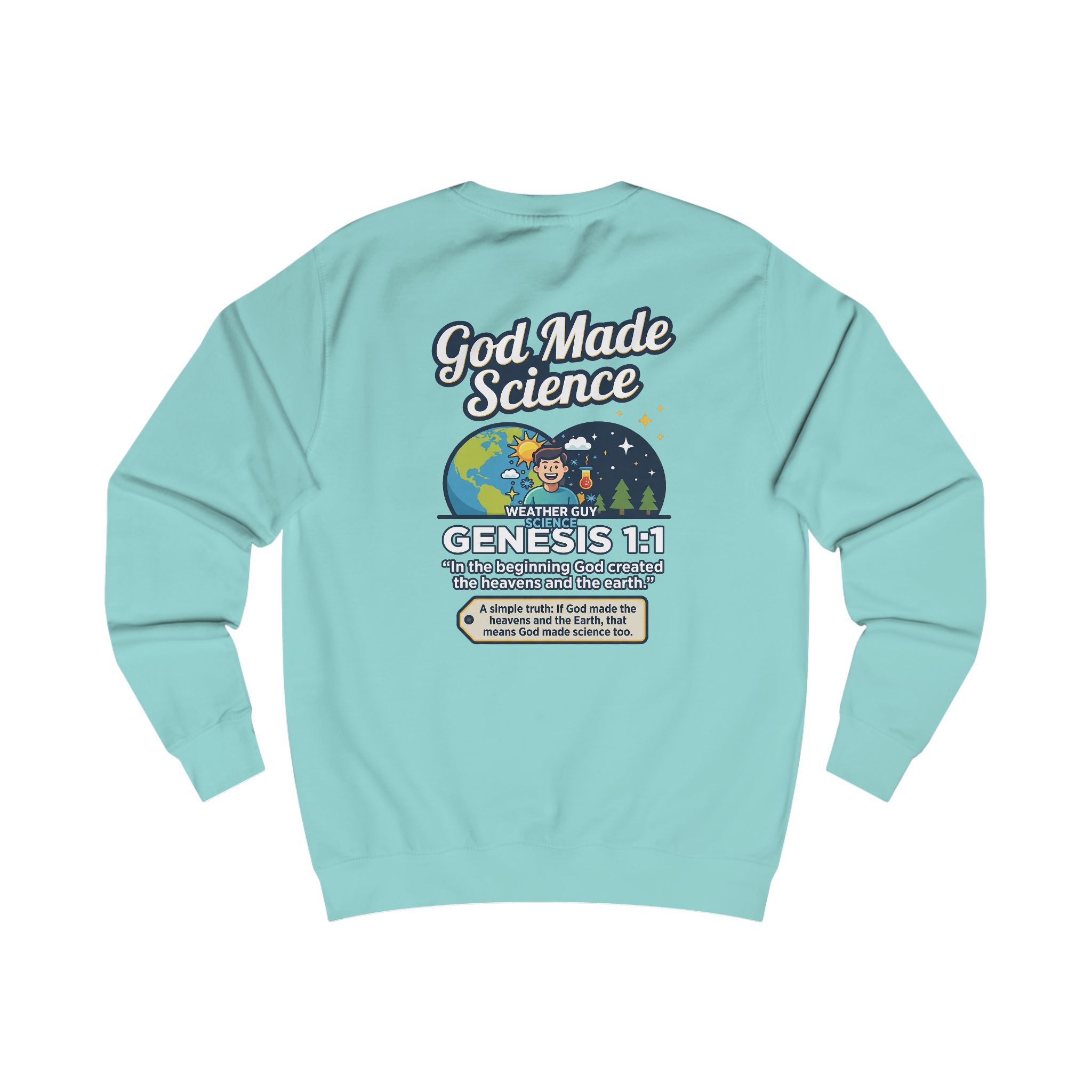 Weather Guy Science Sweatshirt — "God Made Science" Back Design - Image 8