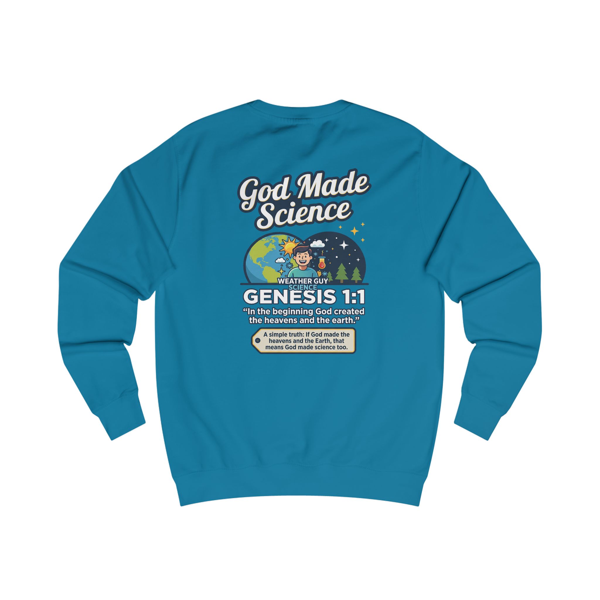 Weather Guy Science Sweatshirt — "God Made Science" Back Design - Image 12