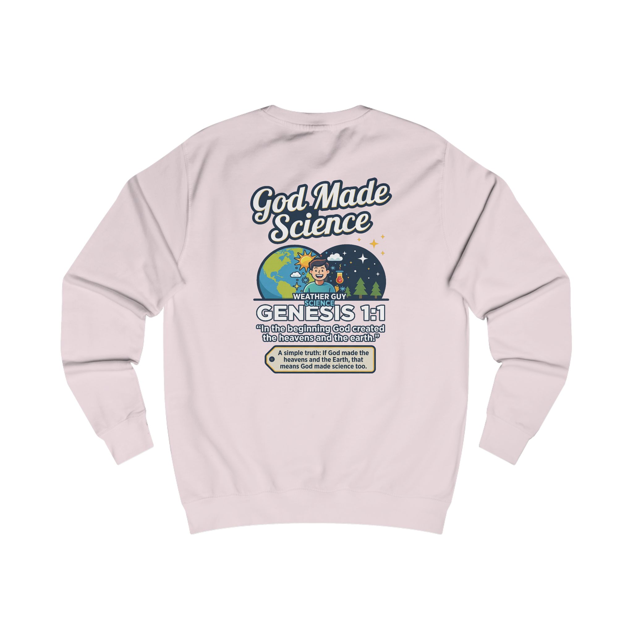Weather Guy Science Sweatshirt — "God Made Science" Back Design - Image 16