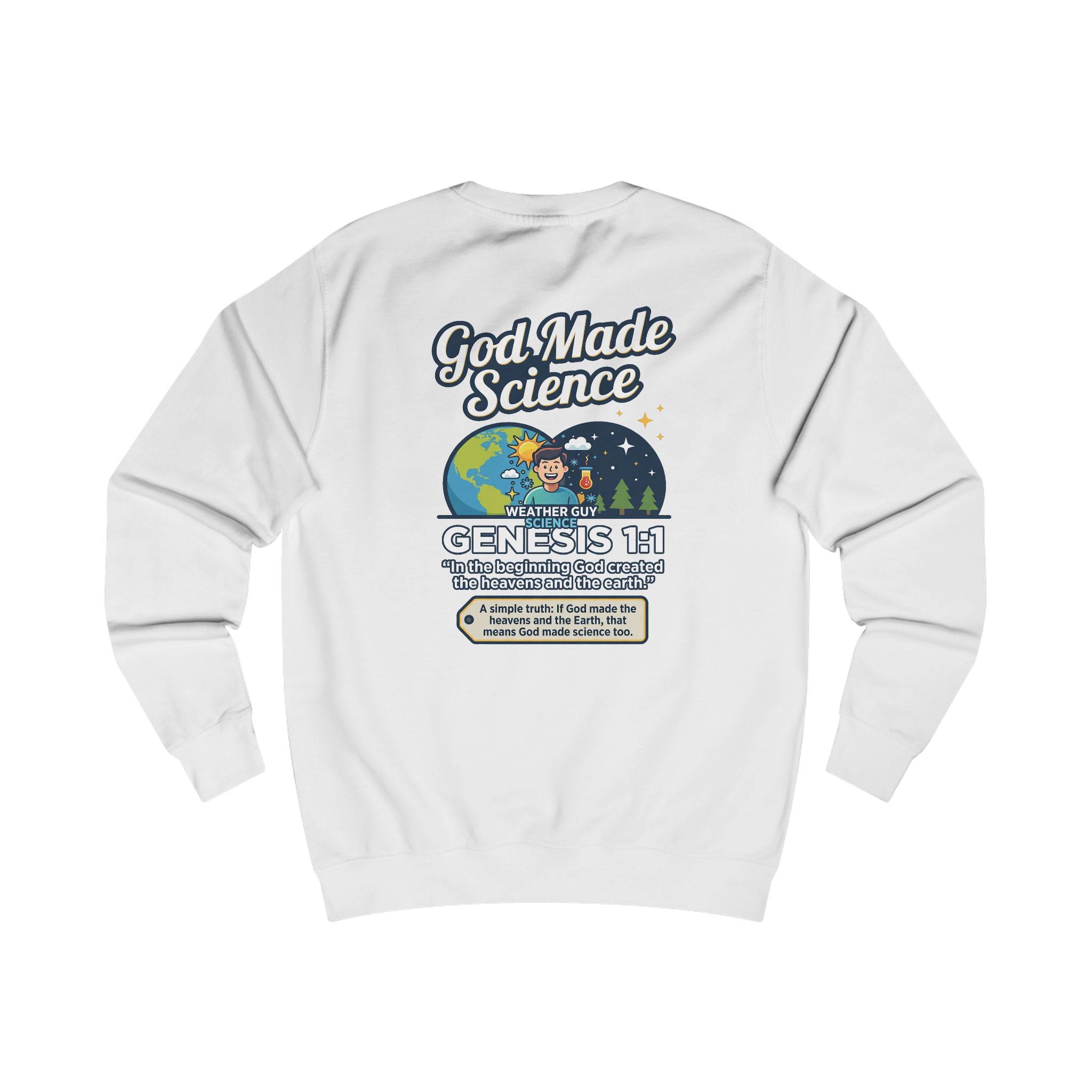 Weather Guy Science Sweatshirt — "God Made Science" Back Design - Image 2